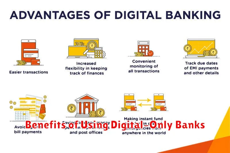 Benefits of Using Digital-Only Banks