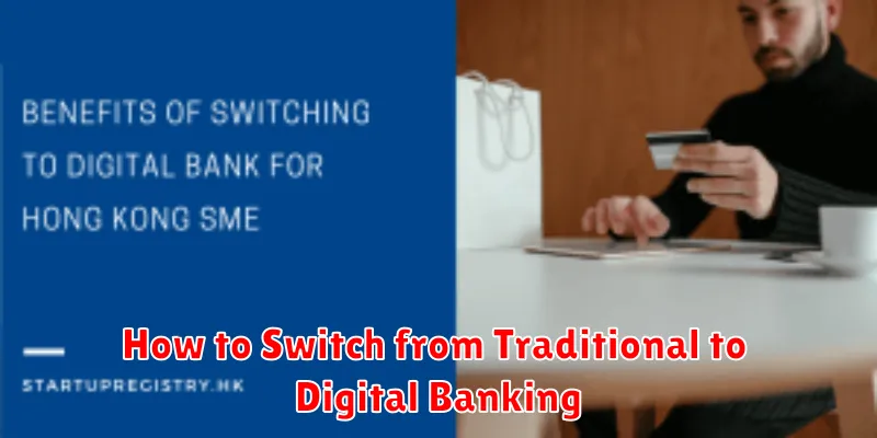 How to Switch from Traditional to Digital Banking