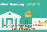Security Features Every Online Bank Should Offer
