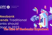 The Rise of Neobanks Explained